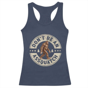 Funny Bigfoot Racerback Tank Top Don't Be An Assquatch Retro Outdoor - Print Your Wear