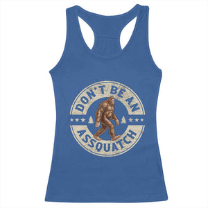 Funny Bigfoot Racerback Tank Top Don't Be An Assquatch Retro Outdoor - Print Your Wear
