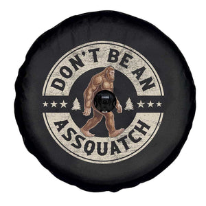 Funny Bigfoot Spare Tire Cover Don't Be An Assquatch Retro Outdoor TS10 Print Your Wear