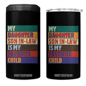 My Son In Law Is My Favorite Child 4 in 1 Can Cooler Tumbler Funny Replaced Daughter TS10 One Size: 16 oz Black Print Your Wear