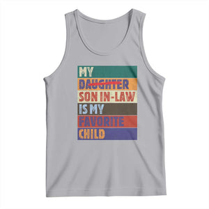 My Son In Law Is My Favorite Child Tank Top Funny Replaced Daughter TS10 Athletic Heather Print Your Wear