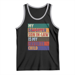 My Son In Law Is My Favorite Child Tank Top Funny Replaced Daughter TS10 Black Athletic Heather Print Your Wear