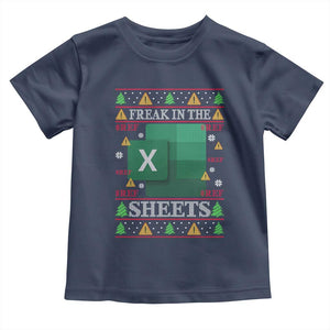 Funny Christmas Freak In The Sheets Toddler T Shirt Excel Spreadsheets Office Ugly Christmas Accountant Gift TS10 Navy Print Your Wear