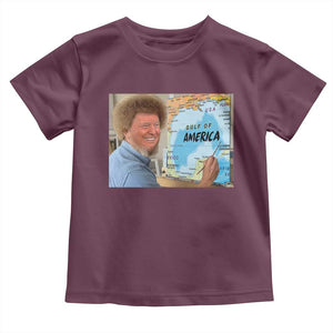 Funny America's Gulf Mexico Toddler T Shirt Presdent Trump TS10 Maroon Print Your Wear