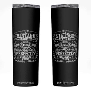 80th Birthday Gift Skinny Tumbler Vintage Born 1945 Turning 80 Year Old TS10 Black Print Your Wear