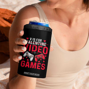 Funny Valentines Gamer 4 in 1 Can Cooler Tumbler V is for Video Games TS10 Print Your Wear