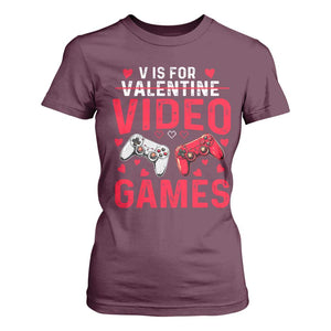Funny Valentines Gamer T Shirt For Women V is for Video Games TS10 Maroon Print Your Wear