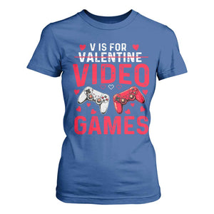 Funny Valentines Gamer T Shirt For Women V is for Video Games TS10 Royal Blue Print Your Wear