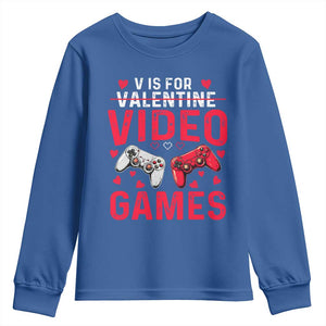 Funny Valentines Gamer Youth Sweatshirt V is for Video Games TS10 Royal Blue Print Your Wear