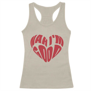 Anti Valentines Day Racerback Tank Top Heart Nah Im Good Funny Single Awareness Gift TS10 Sand Print Your Wear