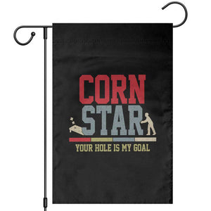 Your Hole is My Goal Inappropriate Cornhole Garden Flag Funny Naughty Adult Humor Cornstar TS10 Black Print Your Wear