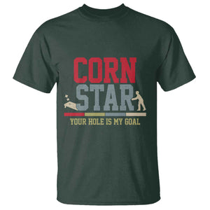 Your Hole is My Goal Inappropriate Cornhole T Shirt Funny Naughty Adult Humor Cornstar TS10 Dark Forest Green Print Your Wear