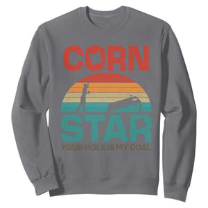 Inappropriate Cornhole Sweatshirt Retro Funny Adult Humor Cornstar Your Hole Is My Goal TS10 Charcoal Print Your Wear
