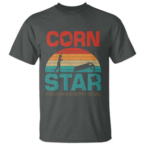 Inappropriate Cornhole T Shirt Retro Funny Adult Humor Cornstar Your Hole Is My Goal TS10 Dark Heather Print Your Wear