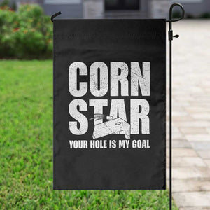 Inappropriate Cornhole Garden Flag Funny Adult Humor Cornstar Your Hole Is My Goal TS10 Print Your Wear