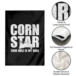 Inappropriate Cornhole Garden Flag Funny Adult Humor Cornstar Your Hole Is My Goal TS10 Print Your Wear