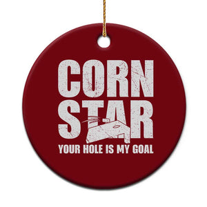 Inappropriate Cornhole Ceramic Ornament Funny Adult Humor Cornstar Your Hole Is My Goal TS10 1pc Red Print Your Wear