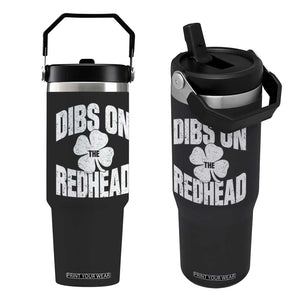 Funny Irish St Patricks Day Shamrock Dibs On The Redhead Flip Straw Tumbler TS10 One Size: 30 oz Black Print Your Wear