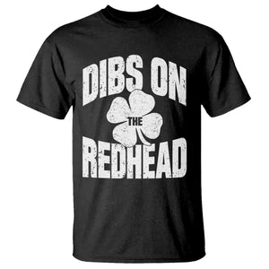 Funny Irish St Patricks Day Shamrock Dibs On The Redhead T Shirt TS10 Black Print Your Wear