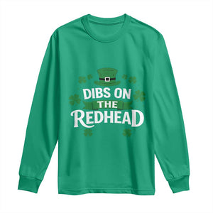 Funny Irish St Patricks Day Dibs On The Redhead Long Sleeve Shirt Lucky Shamrock Clovers TS10 Irish Green Print Your Wear