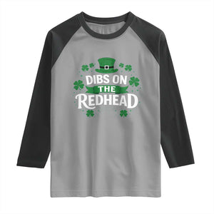 Funny Irish St Patricks Day Dibs On The Redhead Raglan Shirt Lucky Shamrock Clovers TS10 Sport Gray Black Print Your Wear