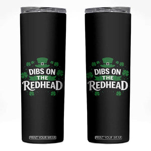 Funny Irish St Patricks Day Dibs On The Redhead Skinny Tumbler Lucky Shamrock Clovers TS10 Black Print Your Wear