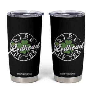 Funny Irish St Patricks Day Dibs On The Redhead Tumbler Cup Retro Lucky Shamrock TS10 Black Print Your Wear