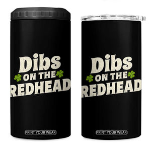 Dibs On The Redhead 4 in 1 Can Cooler Tumbler Funny Irish St Patricks Day Lucky Shamrock TS10 One Size: 16 oz Black Print Your Wear