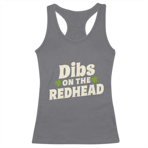 Dibs On The Redhead Racerback Tank Top Funny Irish St Patricks Day Lucky Shamrock TS10 Charcoal Print Your Wear