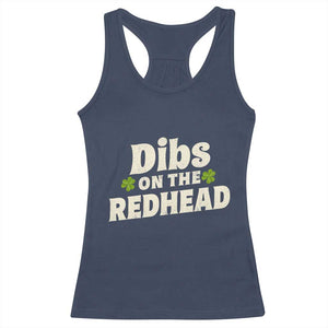 Dibs On The Redhead Racerback Tank Top Funny Irish St Patricks Day Lucky Shamrock TS10 Navy Print Your Wear