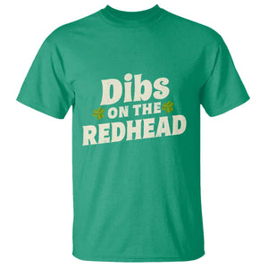 Dibs On The Redhead T Shirt Funny Irish St Patricks Day Lucky Shamrock TS10 Irish Green Print Your Wear