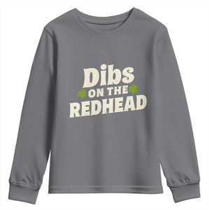Dibs On The Redhead Youth Sweatshirt Funny Irish St Patricks Day Lucky Shamrock TS10 Charcoal Print Your Wear