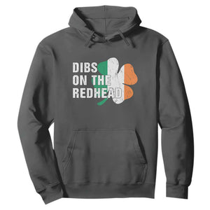 Dibs On The Redhead Hoodie Funny Irish St Patricks Day Shamrock TS10 Dark Heather Print Your Wear