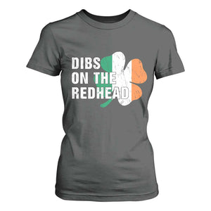 Dibs On The Redhead T Shirt For Women Funny Irish St Patricks Day Shamrock TS10 Dark Heather Print Your Wear