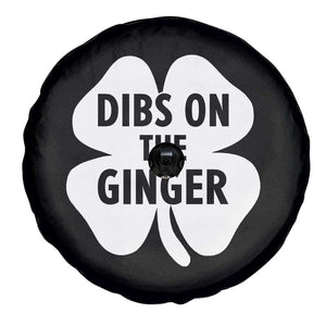 St Patricks Day Shamrock Dibs On The Ginger Spare Tire Cover Funny Redhead Irish TS10 Print Your Wear