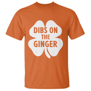 St Patricks Day Shamrock Dibs On The Ginger T Shirt Funny Redhead Irish TS10 Orange Print Your Wear