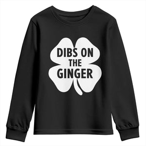 St Patricks Day Shamrock Dibs On The Ginger Youth Sweatshirt Funny Redhead Irish TS10 Black Print Your Wear