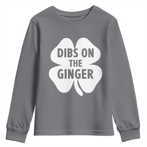 St Patricks Day Shamrock Dibs On The Ginger Youth Sweatshirt Funny Redhead Irish TS10 Charcoal Print Your Wear