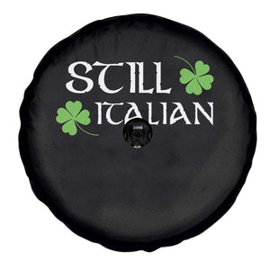 Still Italian St Patricks Day Spare Tire Cover Lucky Shamrock TS10 Print Your Wear