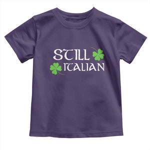 Still Italian St Patricks Day Toddler T Shirt Lucky Shamrock TS10 Purple Print Your Wear
