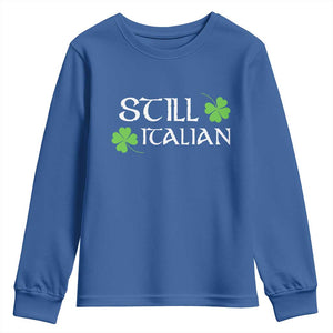 Still Italian St Patricks Day Youth Sweatshirt Lucky Shamrock TS10 Royal Blue Print Your Wear