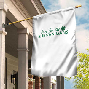Funny Irish St Patricks Day Garden Flag Here For The Shenanigan Shamrock TS10 Print Your Wear