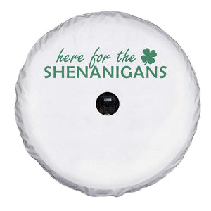 Funny Irish St Patricks Day Spare Tire Cover Here For The Shenanigan Shamrock TS10 Print Your Wear