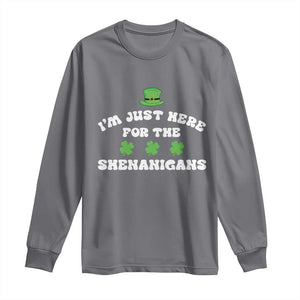 Funny Irish St Patricks Day Long Sleeve Shirt I'm Just Here For The Shenanigans Shamrock TS10 Charcoal Print Your Wear