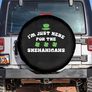 Funny Irish St Patricks Day Spare Tire Cover I'm Just Here For The Shenanigans Shamrock TS10 No hole Black Print Your Wear