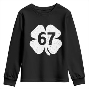 Funny Irish St Patricks Day Shamrock 67 Youth Sweatshirt Six Seven 6 7 Meme Gen Alpha Slang TS10 Black Print Your Wear