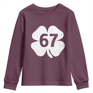 Funny Irish St Patricks Day Shamrock 67 Youth Sweatshirt Six Seven 6 7 Meme Gen Alpha Slang TS10 Maroon Print Your Wear