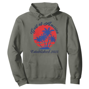 Welcome To America's Gulf Hoodie Established 2025 Trump Mexico Vintage Summer Beach Vibes TS10 Military Green Print Your Wear