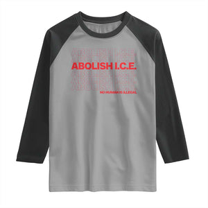 Abolish Ice No Human Is Illegal Raglan Shirt Social Justice TS10 Sport Gray Black Print Your Wear