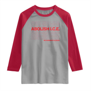 Abolish Ice No Human Is Illegal Raglan Shirt Social Justice TS10 Sport Gray Red Print Your Wear